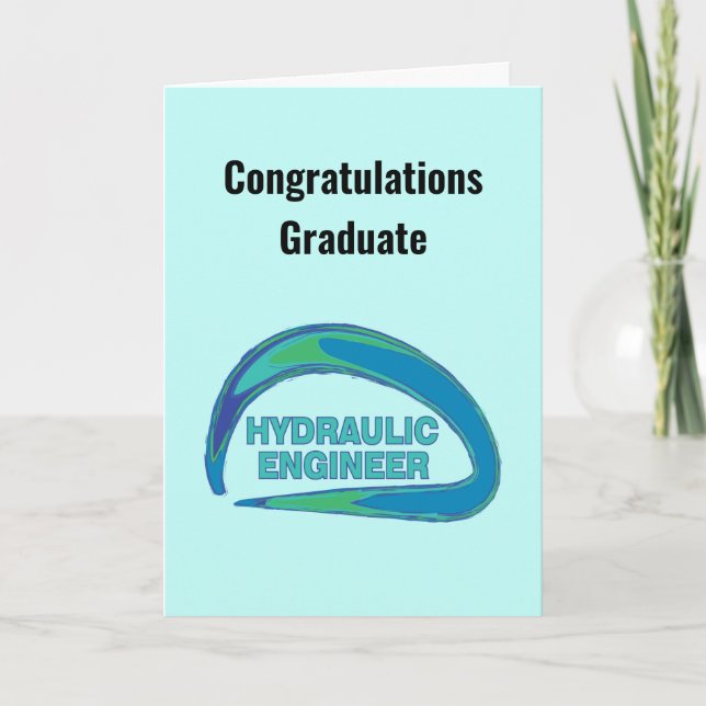 Customizable Hydraulic Engineer Graduation Card (Front)