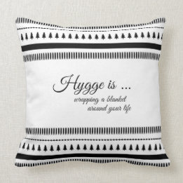 Customizable HYGGE is ... Add Own Quote, Meaning Throw Pillow