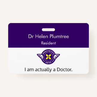 Customizable I am actually a Doctor ID Badge