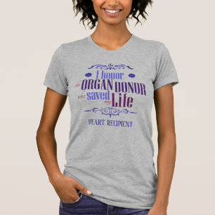 Customizable I Honour the Donor Who Saved My Life  T-Shirt