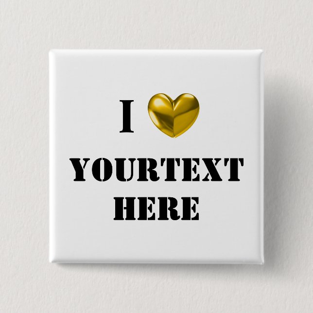 CUSTOMIZABLE I LOVE 2 INCH SQUARE BUTTON (Front)