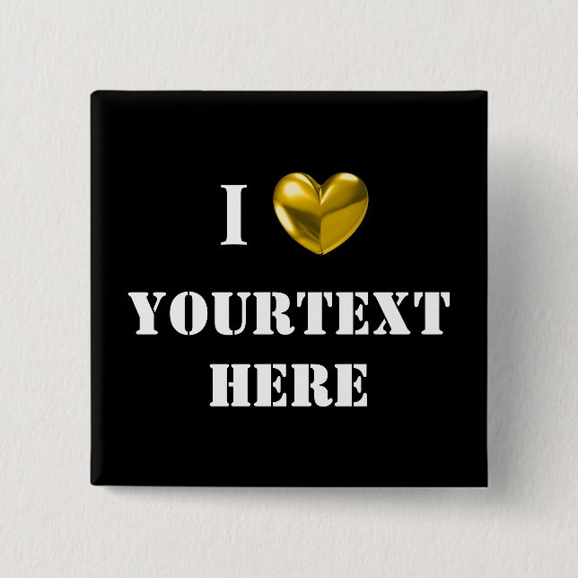 Customizable i love-black 2 inch square button (Front)