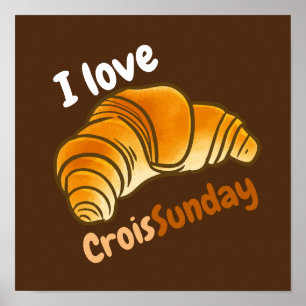 Customizable I love CroisSunDay Poster
