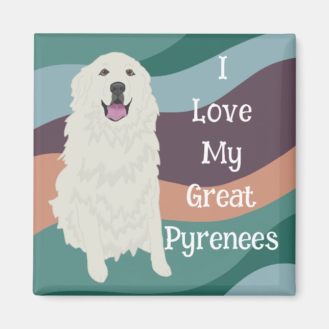 Customizable I love My Great Pyrenees Magnet (Front)
