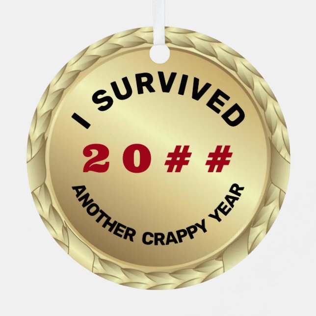 Customizable I survived 20## medal funny Metal Ornament (Back)