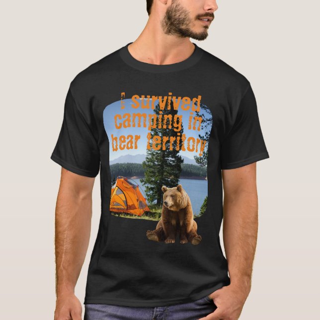 Customizable I survived camping in bear territory T-Shirt (Front)