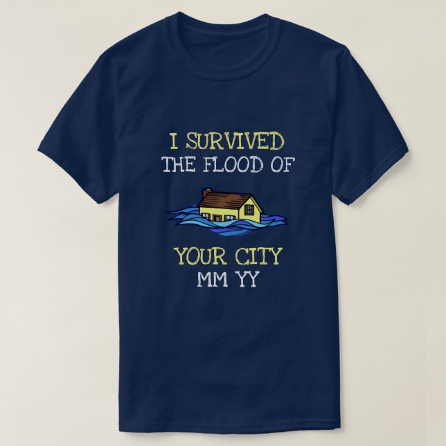 Customizable I survived the flood dark T-Shirt (Design Front)