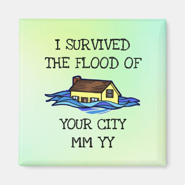 Customizable I survived the flood green Magnet (Front)