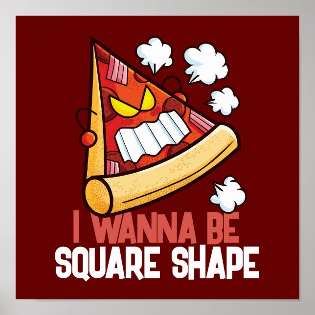 Customizable I wanna be Square Shape Poster (Front)