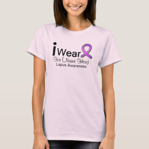Customizable I Wear a Lupus Ribbon T-Shirt