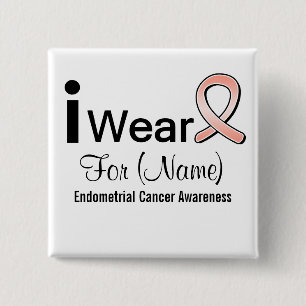 Customizable I Wear an Endometrial Cancer Ribbon 2 Inch Square Button