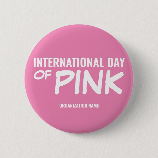 Customizable International Day of Pink 2 Inch Round Button (Front)