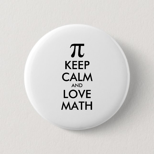 Customizable Internet meme KEEP CALM and LOVE MATH 2 Inch Round Button (Front)