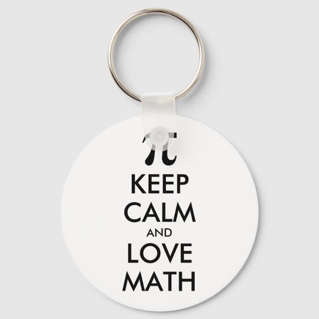 Customizable Internet meme KEEP CALM and LOVE MATH Keychain (Front)