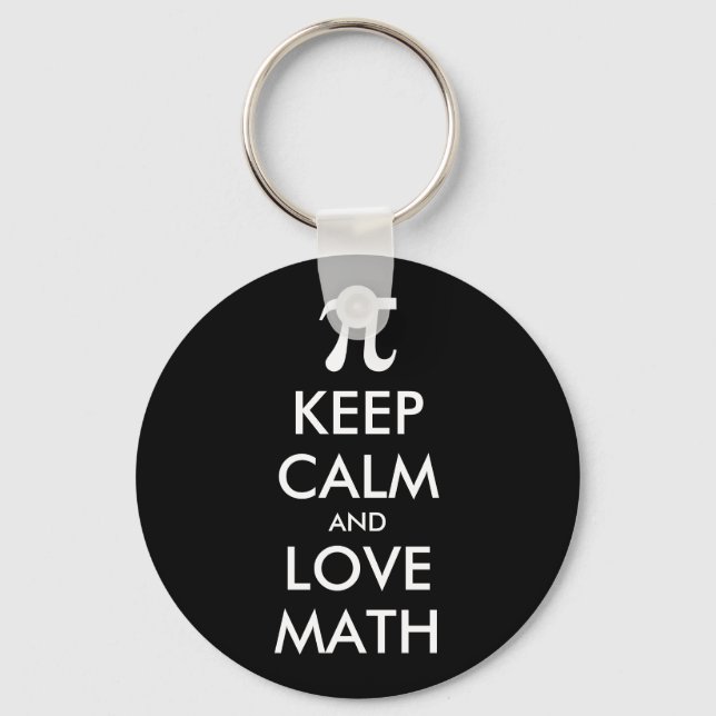 Customizable Internet meme KEEP CALM and LOVE MATH Keychain (Front)