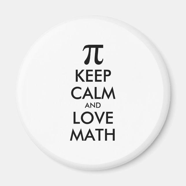 Customizable Internet meme KEEP CALM and LOVE MATH Magnet (Front)