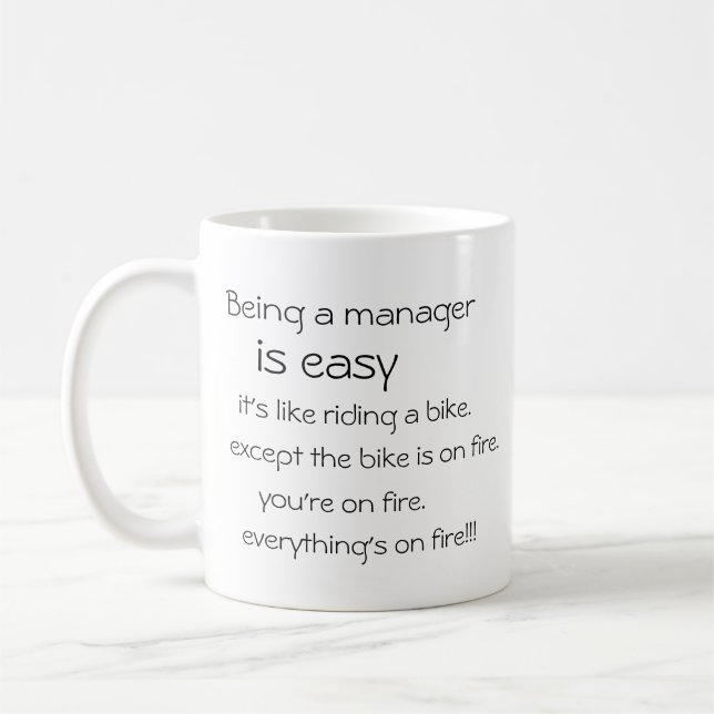 Customizable "Job is easy, everything's on fire" Coffee Mug (Left)