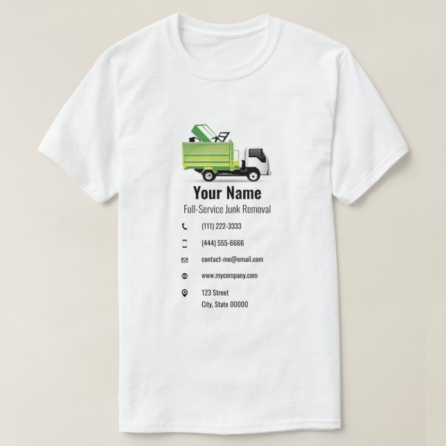 Customizable junk waste removal company T-Shirt (Design Front)