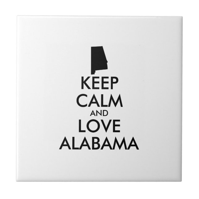 Customizable KEEP CALM and LOVE ALABAMA Tile (Front)