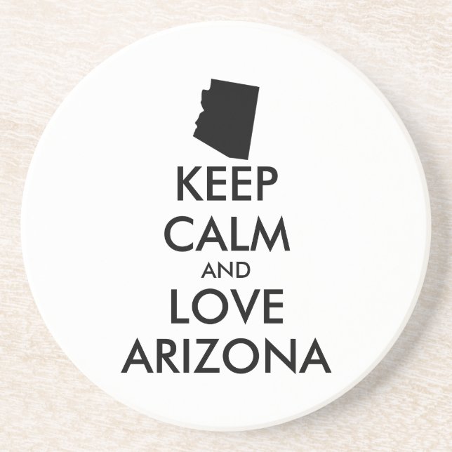 Customizable KEEP CALM and LOVE ARIZONA Coaster (Front)