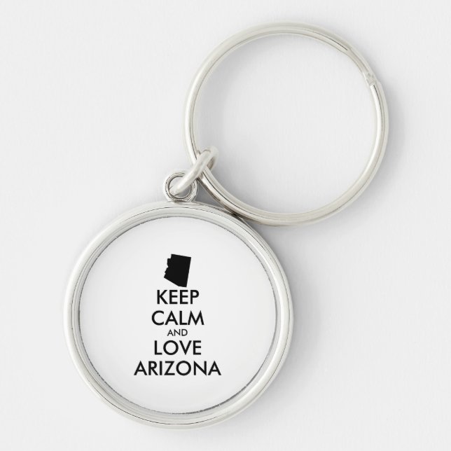 Customizable KEEP CALM and LOVE ARIZONA Keychain (Front)