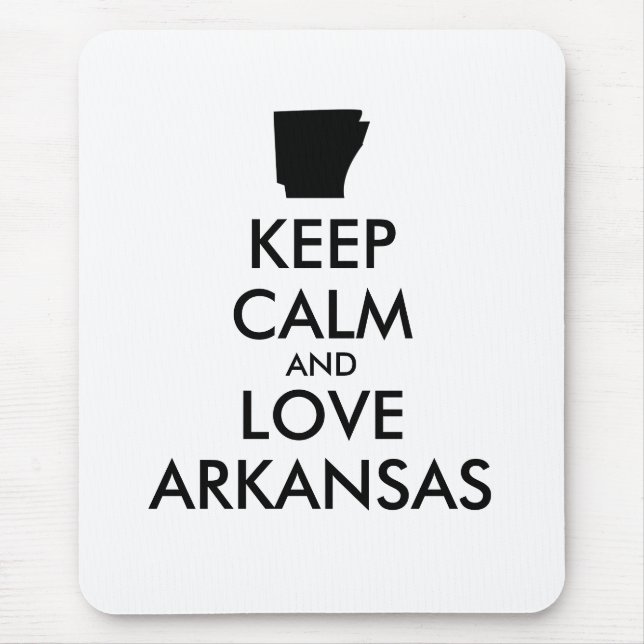 Customizable KEEP CALM and LOVE ARKANSAS Mouse Pad (Front)