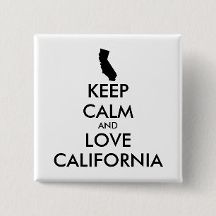 Customizable KEEP CALM and LOVE CALIFORNIA 2 Inch Square Button