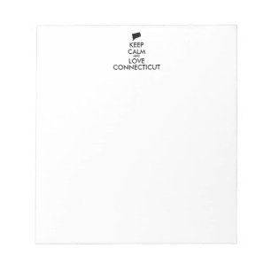Customizable KEEP CALM and LOVE CONNECTICUT Notepad