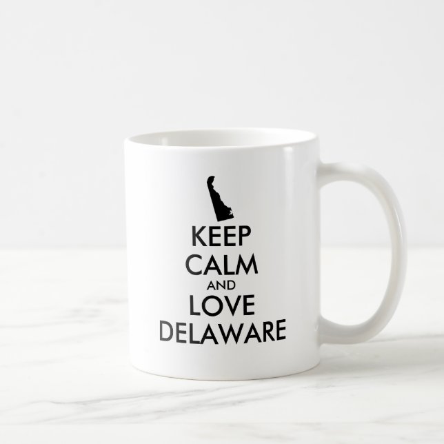 Customizable KEEP CALM and LOVE DELAWARE Coffee Mug (Right)
