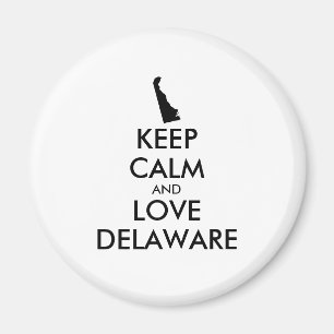 Customizable KEEP CALM and LOVE DELAWARE Magnet