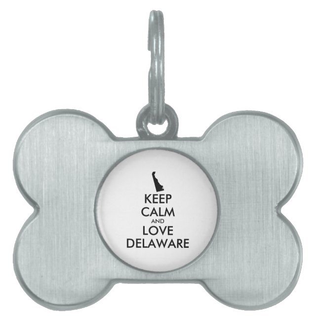 Customizable KEEP CALM and LOVE DELAWARE Pet Tag (Front)
