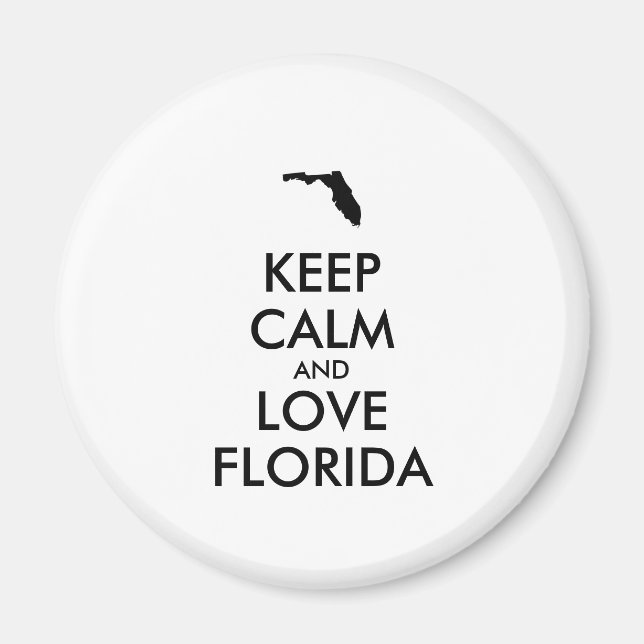 Customizable KEEP CALM and LOVE FLORIDA Magnet (Front)
