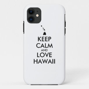 Customizable KEEP CALM and LOVE HAWAII iPhone 11 Case