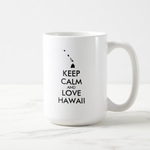 Customizable KEEP CALM and LOVE HAWAII Coffee Mug