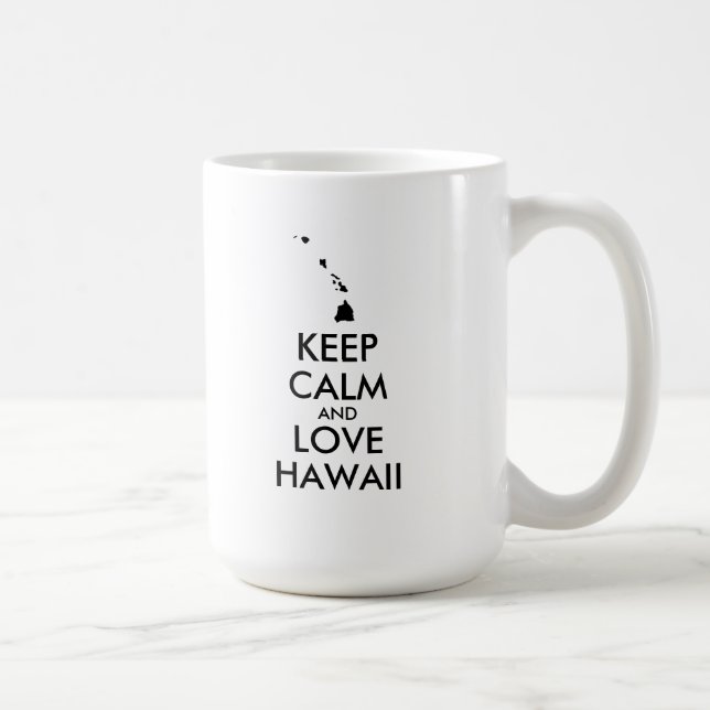 Customizable KEEP CALM and LOVE HAWAII Coffee Mug (Right)