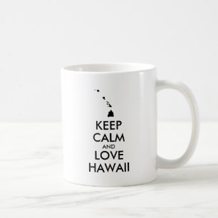 Customizable KEEP CALM and LOVE HAWAII Coffee Mug