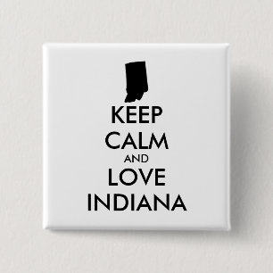 Customizable KEEP CALM and LOVE INDIANA 2 Inch Square Button
