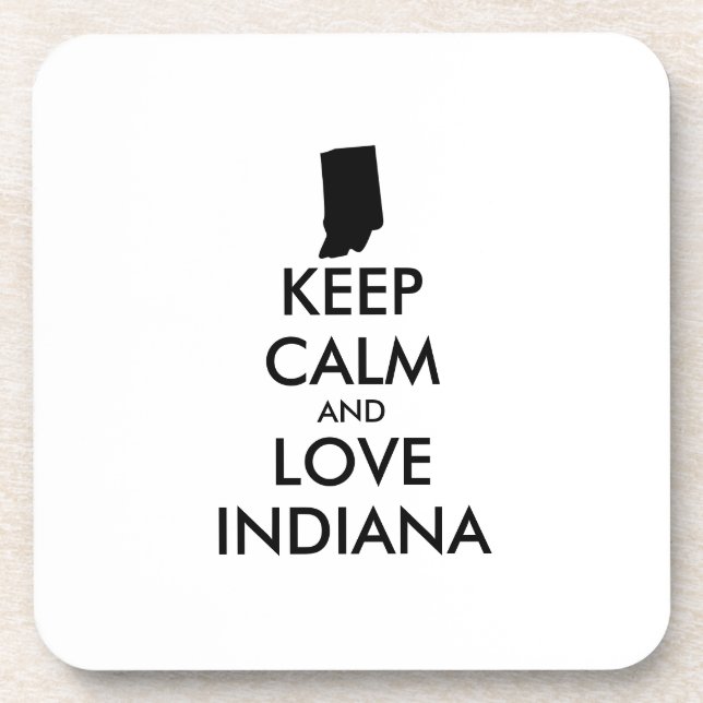 Customizable KEEP CALM and LOVE INDIANA Coaster (Front)