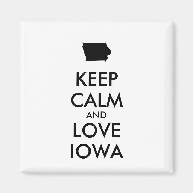 Customizable KEEP CALM and LOVE IOWA Magnet (Front)