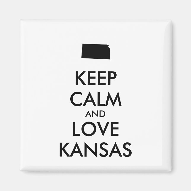 Customizable KEEP CALM and LOVE KANSAS Magnet (Front)