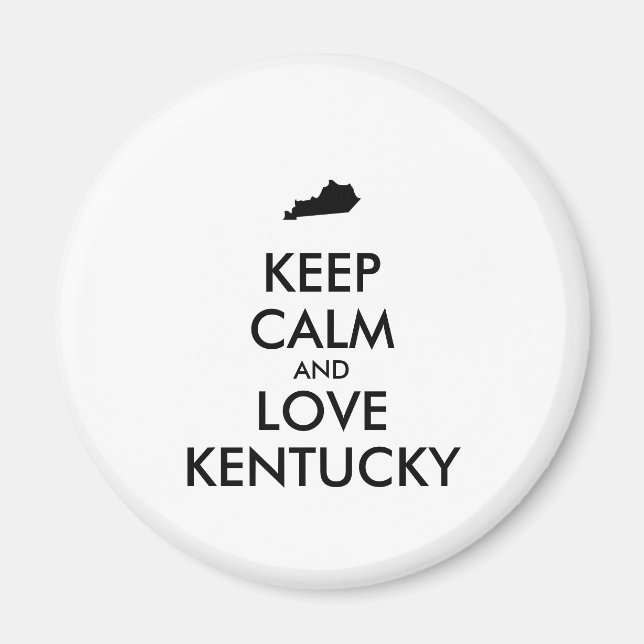 Customizable KEEP CALM and LOVE KENTUCKY Magnet (Front)