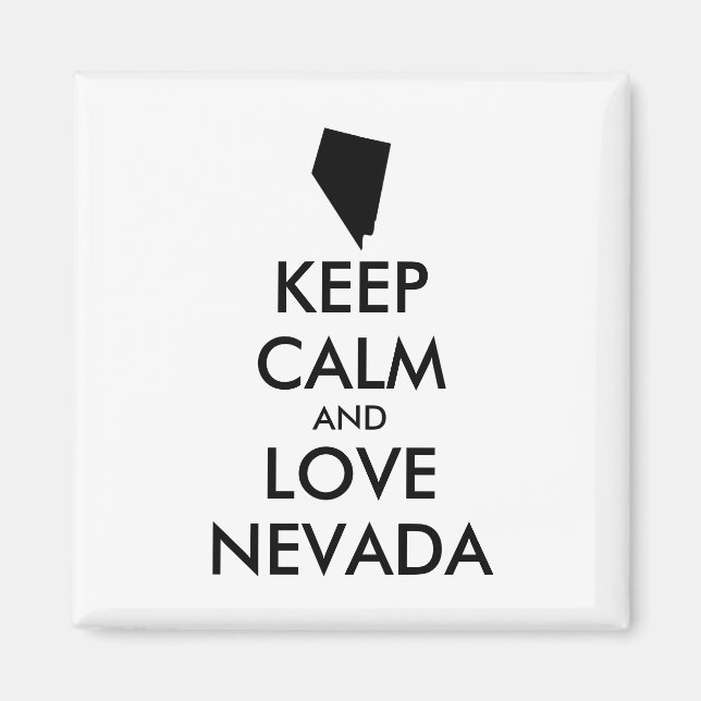 Customizable KEEP CALM and LOVE NEVADA Magnet (Front)