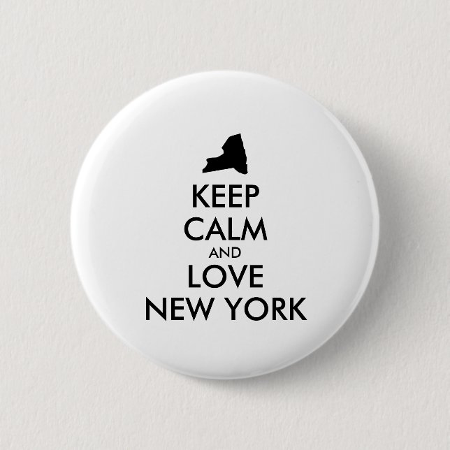 Customizable KEEP CALM and LOVE NEW YORK 2 Inch Round Button (Front)