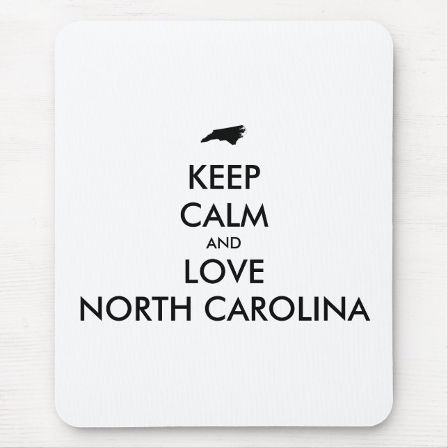 Customizable KEEP CALM and LOVE NORTH CAROLINA Mouse Pad (Front)