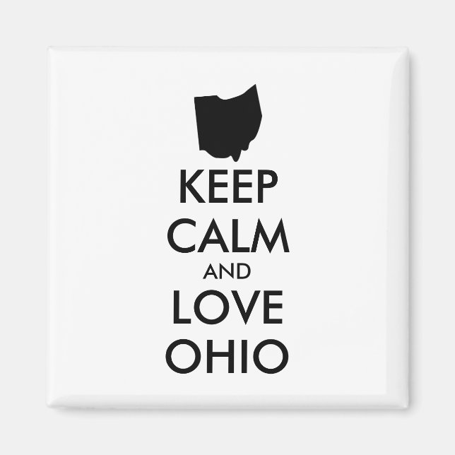 Customizable KEEP CALM and LOVE OHIO Magnet (Front)