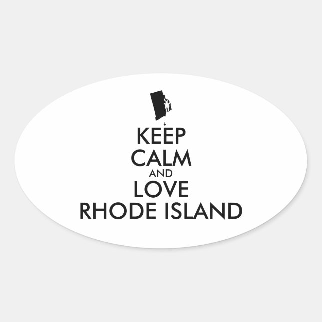 Customizable KEEP CALM and LOVE RHODE ISLAND Oval Sticker (Front)