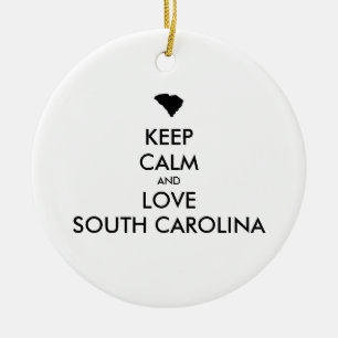 Customizable KEEP CALM and LOVE SOUTH CAROLINA Ceramic Ornament