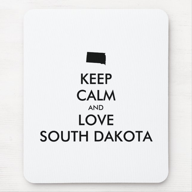 Customizable KEEP CALM and LOVE SOUTH DAKOTA Mouse Pad (Front)