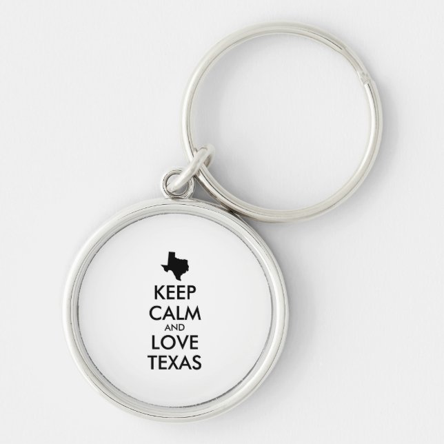 Customizable KEEP CALM and LOVE TEXAS Keychain (Front)