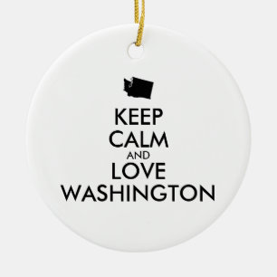 Customizable KEEP CALM and LOVE WASHINGTON Ceramic Ornament